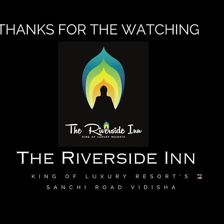 The Riverside Inn Vidisha Exteriér fotografie